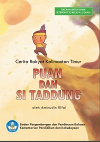 Image of Puan dan SI Taddung:Cerita Rakyat Kalimantan Timur