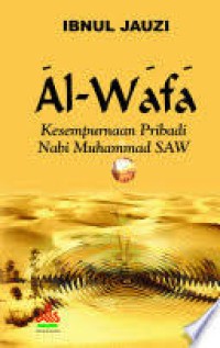Image of AL-WAFA:Kesempurnaan Pribadi Nabi Muhammad SAW