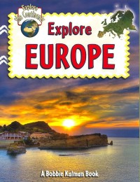 Image of Explore Europe (Explore the Continents, 5)