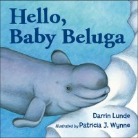 Image of Hello, Baby Beluga