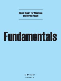 Image of Fundamentals: Music Theory for Musicians and Normal People